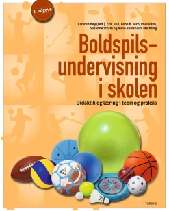 Boldspilsundervisning i skolen: Didaktik og læring i teori og praksis (Ebog, epub, Dansk) af Carsten Høy (red.)
