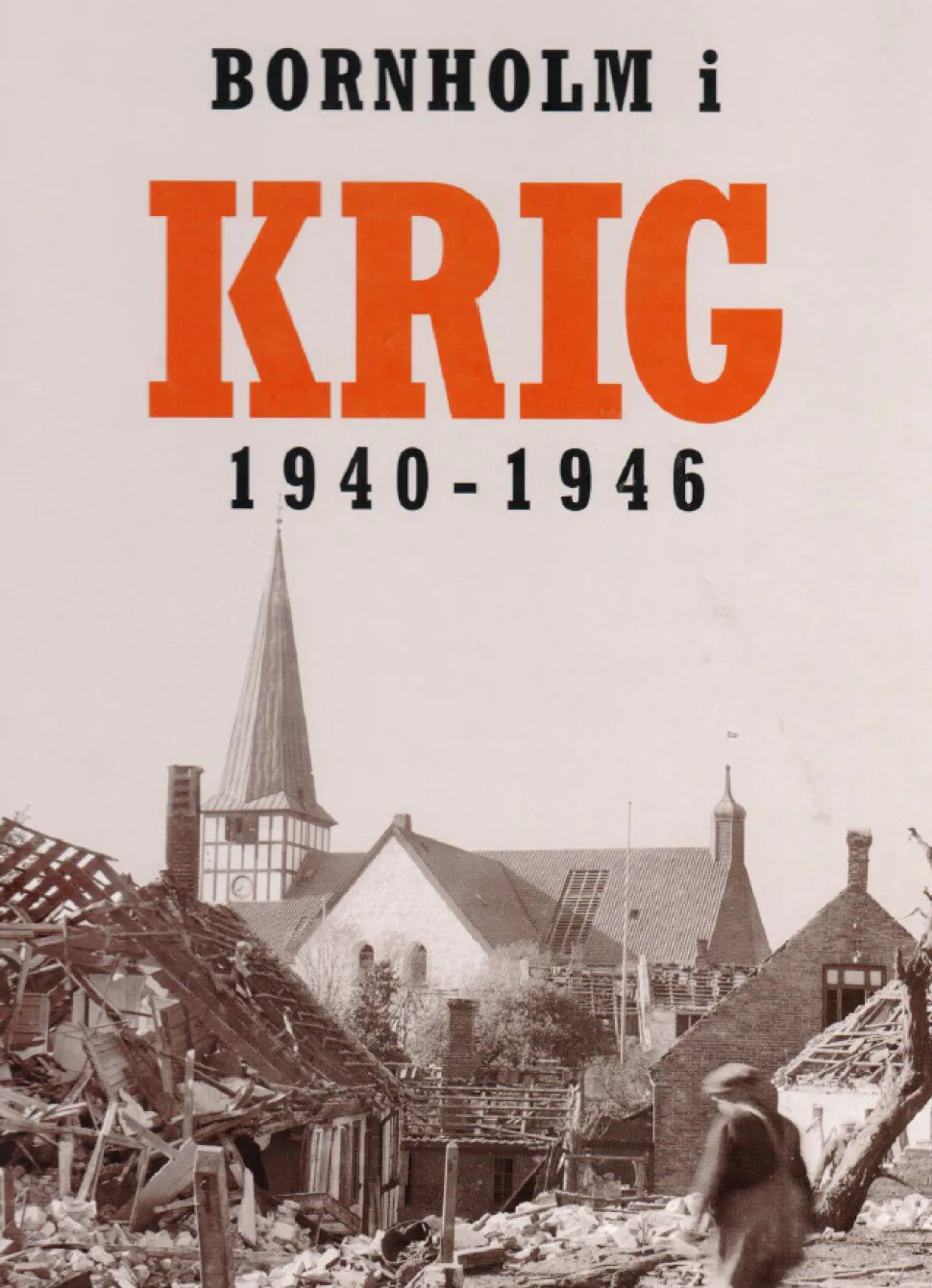 Bornholm i krig 1940-1946 (Bog, Hardback, Dansk) af Thomas E. Jensen