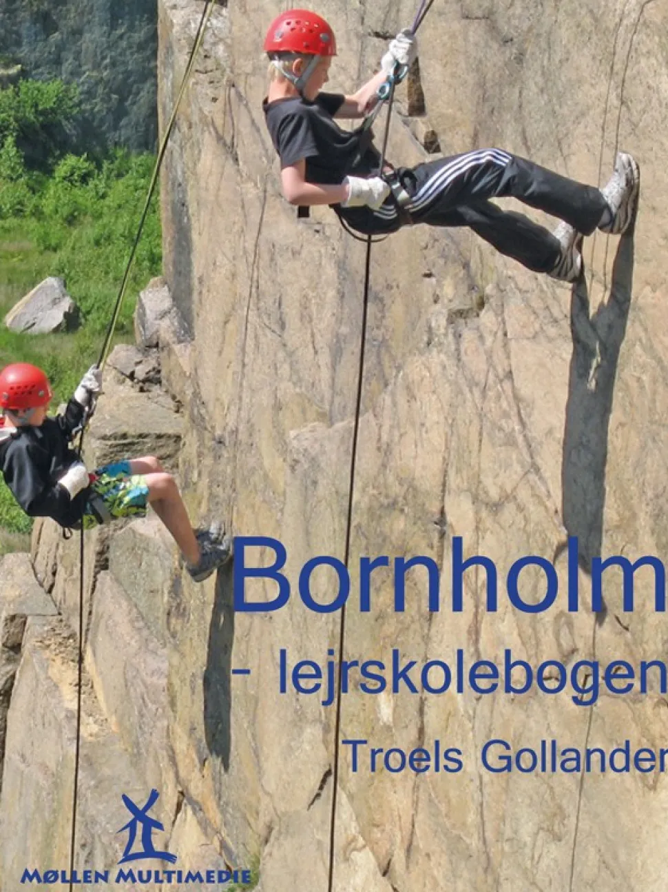 Bornholm: Lejrskolebogen (Ebog, pdf, Dansk) af Troels Gollander