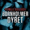 Bornholmerdybet (Bog, Paperback, Dansk) af Pernille Boelskov