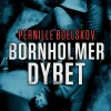 Bornholmerdybet (Ebog, epub, Dansk) af Pernille Boelskov
