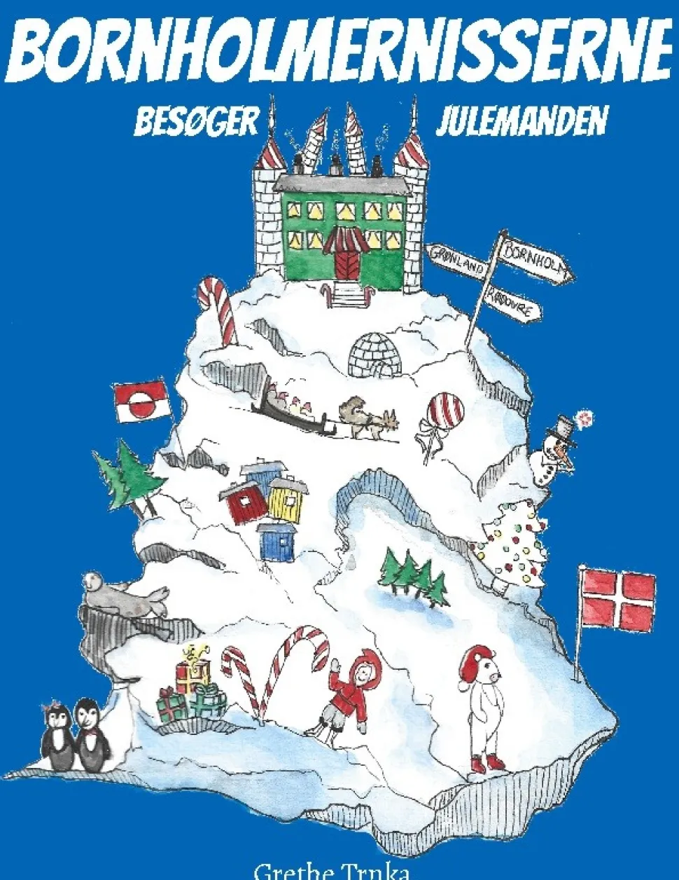 Bornholmernisserne besøger Julemanden: Bornholmernisserne (Bog, Hardback, Dansk) af Grethe Trnka