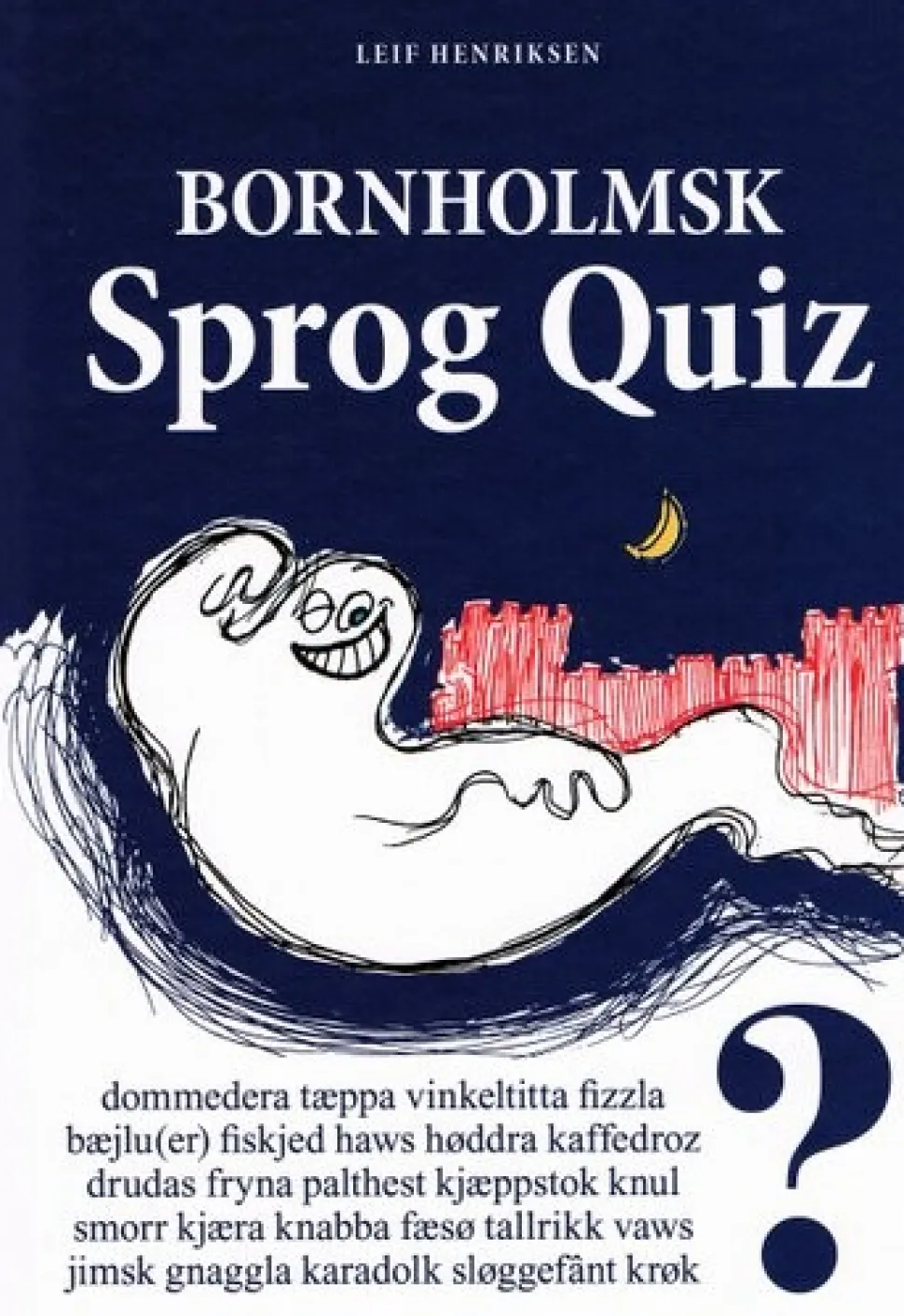 Bornholmsk Sprog Quiz (Ebog, pdf, Dansk) af Leif Henriksen