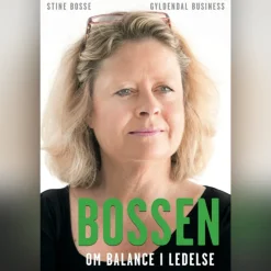 Bossen: Om balance i ledelse (Lydbog, zip_mp3, Dansk) af Stine Bosse
