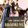 Brødrene (Lydbog, zip_mp3, Dansk) af Margit Söderholm