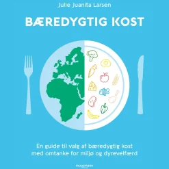 Bæredygtig kost (Lydbog, zip_mp3, Dansk) af Julie Juanita Larsen