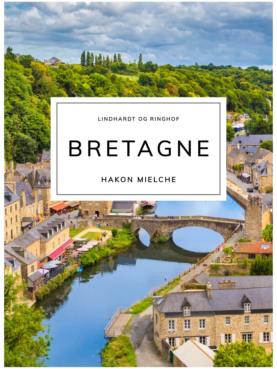 Bretagne (Ebog, epub, Dansk) af Hakon Mielche