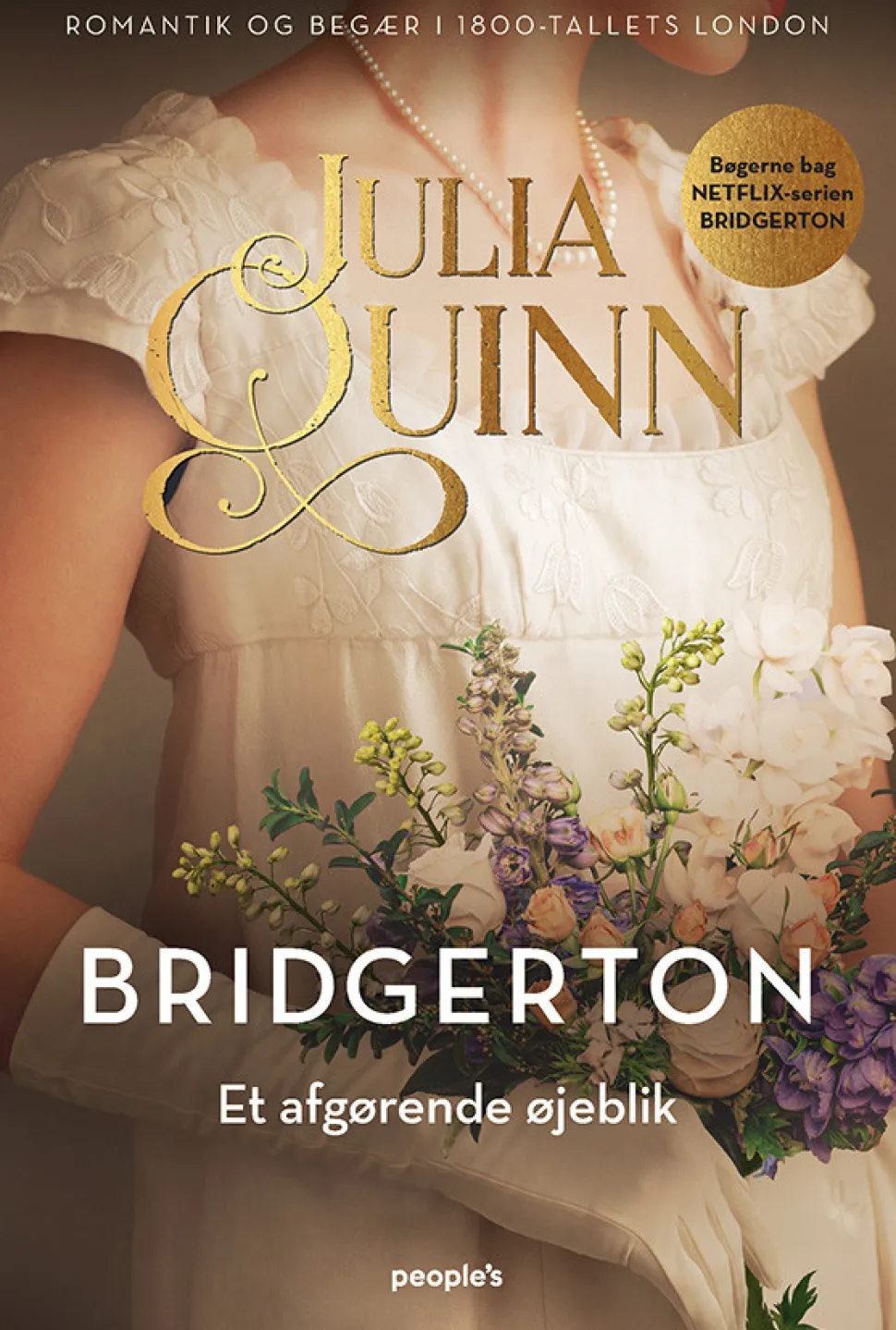 Bridgerton. Et afgørende øjeblik (Bog, Hæftet, Dansk) af Julia Quinn