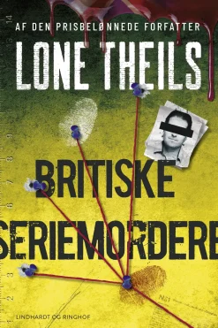 Britiske seriemordere 2 (Bog, Hæftet, Dansk) af Lone Theils