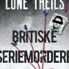 Britiske seriemordere 1 (Bog, Paperback, Dansk) af Lone Theils