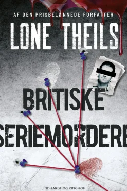 Britiske seriemordere 1 (Bog, Paperback, Dansk) af Lone Theils