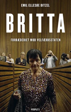 Britta: Forræderiet mod velfærdsstaten (Bog, Hæftet, Dansk) af Emil Ellesøe Ditzel