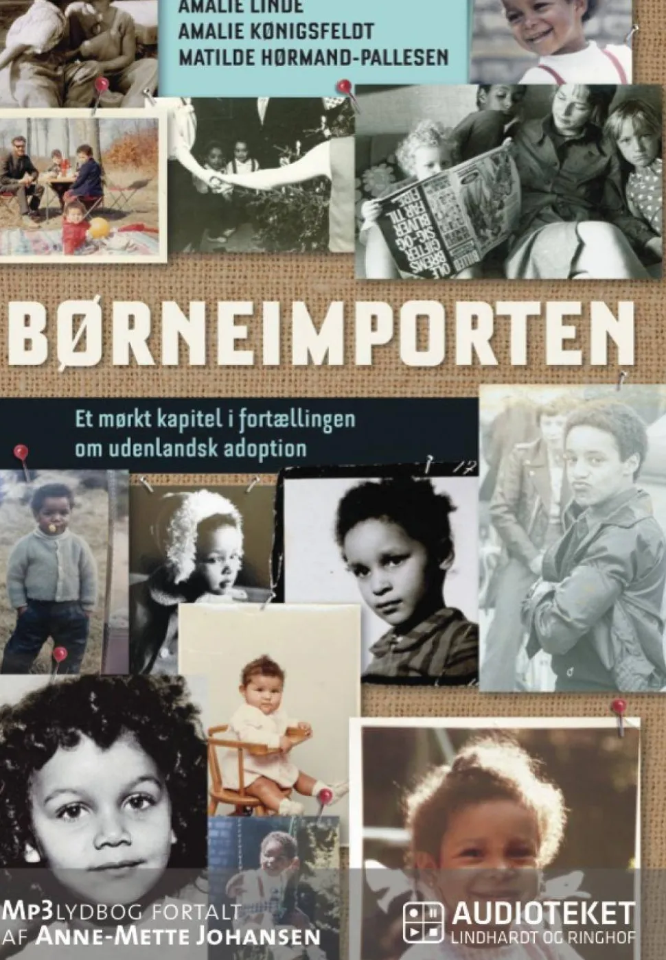 Børneimporten - Et mørkt kapitel i fortællingen om udenlandsk adoption (Lydbog, zip_mp3, Dansk) af Amalie Linde