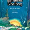 Børnenes Bibelbog (Bog, Indbundet, Dansk) af Anne de Vries