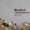 Broderi - fund og fantasi (Bog, Hæftet, Dansk) af Joan Eriksen