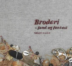 Broderi - fund og fantasi (Bog, Hæftet, Dansk) af Joan Eriksen