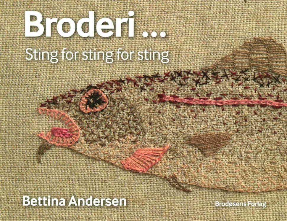 Broderi... Sting for sting for sting (Bog, Hæftet, Dansk) af Bettina Andersen