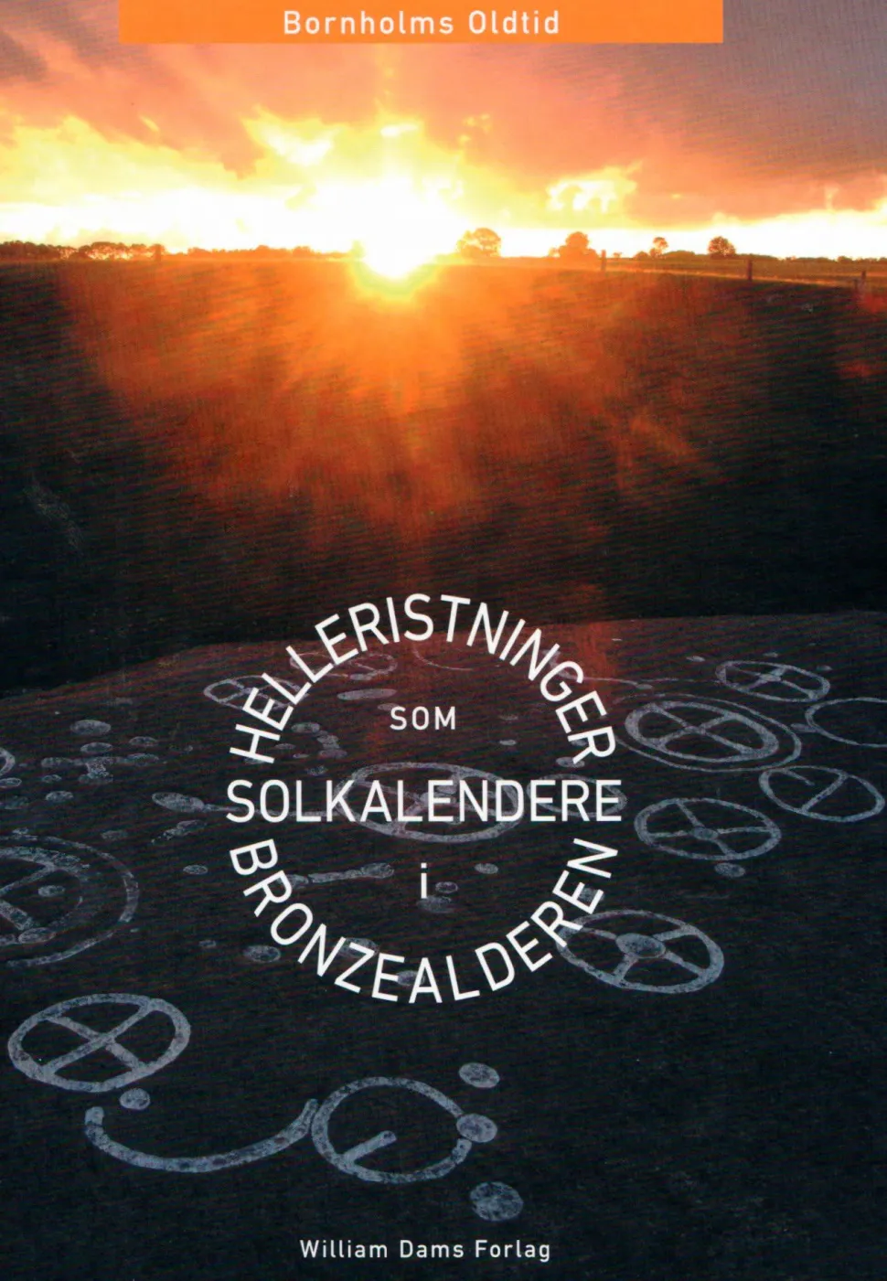 Bronzealderens helleristninger som solkalender (Bog, Indbundet, Dansk) af Mogens Jensen