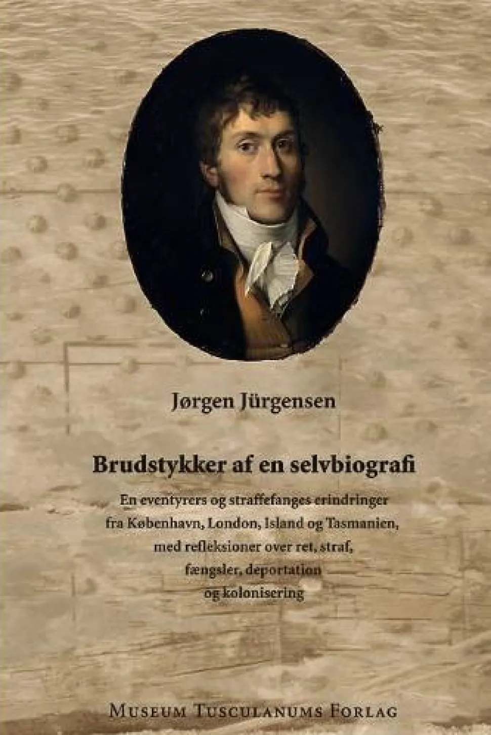 Brudstykker af en selvbiografi: en eventyrers og straffefanges erindringer fra Københ... (Bog, Indbundet, Dansk)