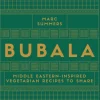 Bubala: Middle Eastern-inspired Vegetarian Recipes to Share (Bog, Hardback, Engelsk) af Marc Summers