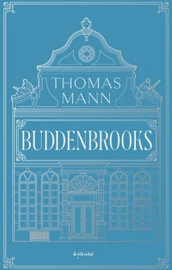 Buddenbrooks (Bog, Hardback, Dansk) af Thomas Mann