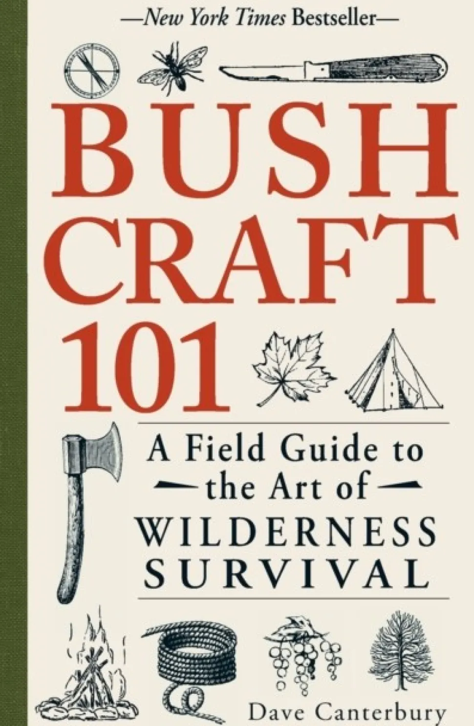 Bushcraft 101: A Field Guide to the Art of Wilderness Survival (Bog, Paperback / softback, Engelsk) af Dave Canterbury