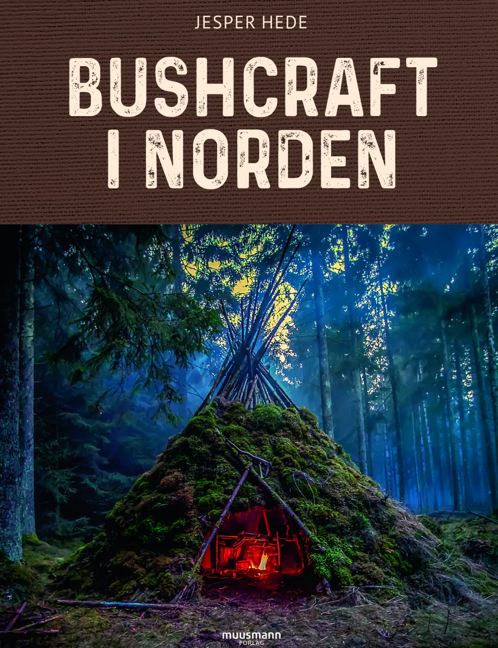 Bushcraft i Norden (Ebog, epub, Dansk) af Jesper Hede
