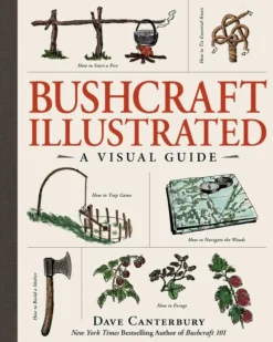 Bushcraft Illustrated: A Visual Guide (Bog, Hardback, Engelsk) af Dave Canterbury