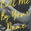 Call Me By Your Name - Film tie-in (Bog, Paperback, Engelsk) af Andre Aciman
