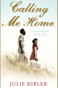 Calling Me Home (Bog, Paperback / softback, Engelsk) af Julie Kibler