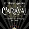 Caraval: the mesmerising and magical fantasy from the author of Once Upon a Broken Heart (Bog, Paperback / softback, Engelsk)