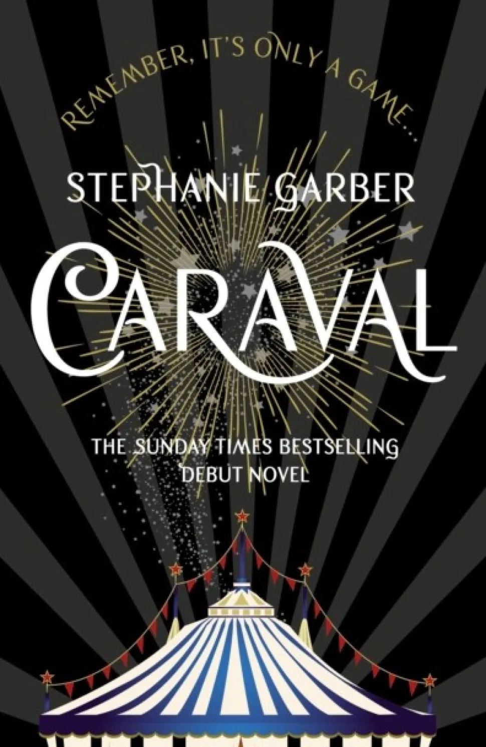 Caraval: the mesmerising and magical fantasy from the author of Once Upon a Broken Heart (Bog, Paperback / softback, Engelsk)