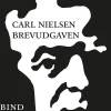 Carl Nielsen Brevudgaven: Bind 1-12 samlet (1886-1931) (Ebog, epub, Dansk) af Carl Nielsen