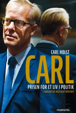 CARL: Prisen for et liv i politik - [RODEKASSE/DEFEKT] (Bog, Hæftet, Dansk) af Carl Holst