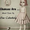 Chances Are ... (Ebog, epub, Engelsk) af Else Cederborg