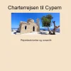 Charterrejsen til Cypern: Rejsebeskrivelse og romantik (Ebog, epub, Dansk) af Bettina Seerup