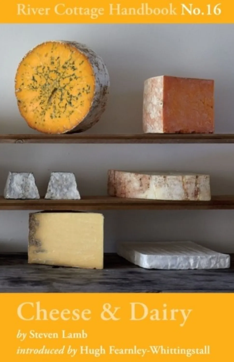 Cheese & Dairy: River Cottage Handbook No.16 (Bog, Hardback, Engelsk) af Steven Lamb