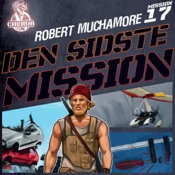 Cherub 17 - Den sidste mission (Lydbog, zip_mp3, Dansk) af Robert Muchamore