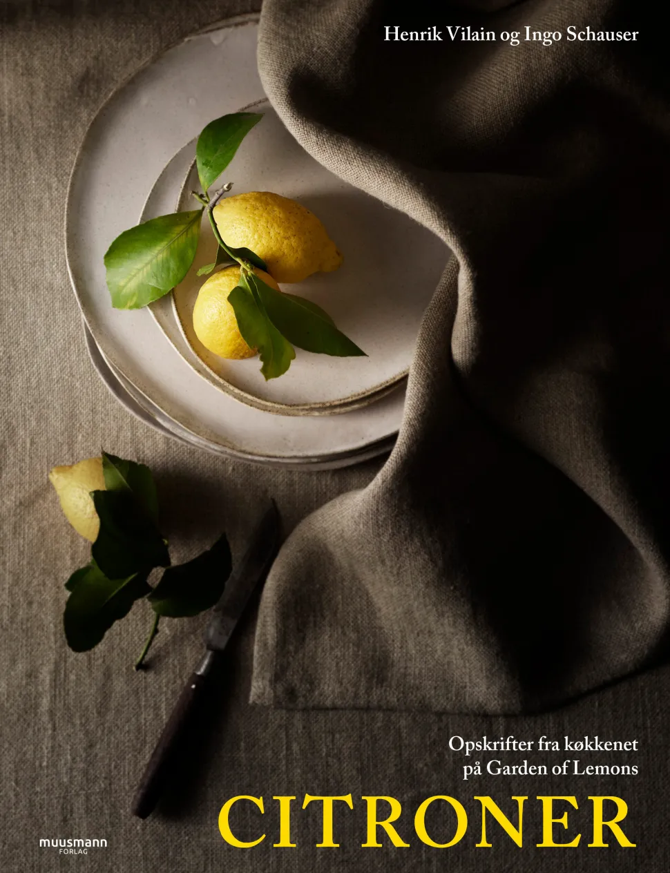 Citroner: Opskrifter fra køkkenet på Garden of Lemons (Bog, Indbundet, Dansk) af Henrik Vilain & Ingo Schauser