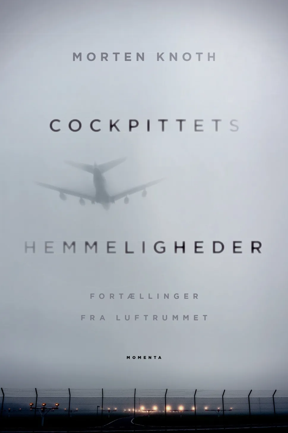 Cockpittets hemmeligheder: Fortællinger fra luftrummet (Ebog, epub, Dansk) af Morten Knoth
