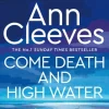 Come Death and High Water (Bog, Paperback / softback, Engelsk) af Ann Cleeves