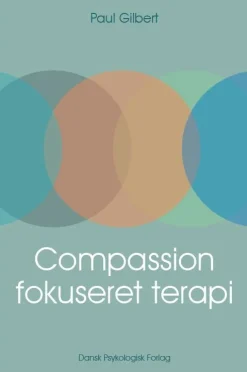 Compassionfokuseret terapi (Bog, Hæftet, Dansk) af Paul Gilbert