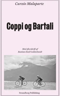 Coppi og Bartali (Bog, Hæftet, Dansk) af Curzio Malaparte