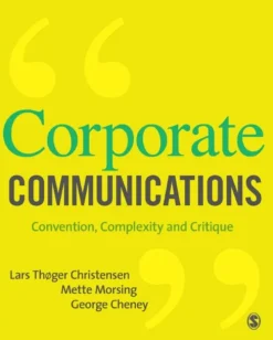 Corporate Communications: Convention, Complexity and Critique (Bog, Paperback / softback, Engelsk)