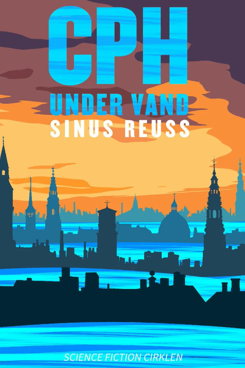 CPH under vand (Bog, Hæftet, Dansk) af Sinus Reuss