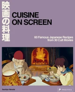 Cuisine on Screen: 60 Famous Japanese Recipes from 30 Cult Movies (Bog, Hardback, Engelsk) af Sachiyo Harada