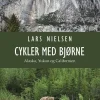 Cykler med bjørne – Alaska, Yukon og Californien (Ebog, epub, Dansk) af Lars Nielsen