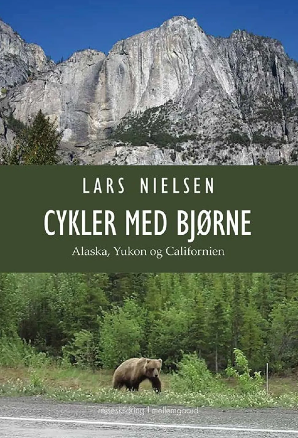 Cykler med bjørne – Alaska, Yukon og Californien (Ebog, epub, Dansk) af Lars Nielsen