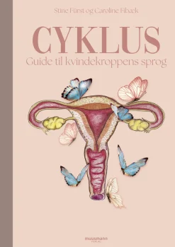 Cyklus: Guide til kvindekroppens sprog (Bog, Indbundet, Dansk) af Stine Fürst & Caroline Fibæk