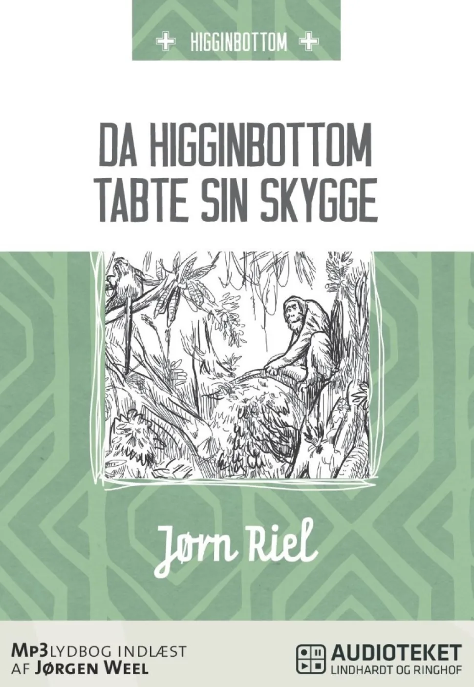 Da Higginbottom tabte sin skygge (Lydbog, zip_mp3, Dansk) af Jørn Riel